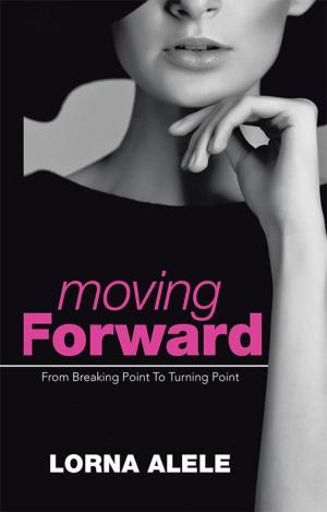 Cover of the book Moving Forward by John Delgador