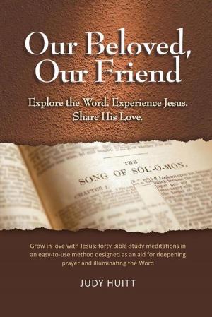 Cover of the book Our Beloved, Our Friend by Jeanne Printup-Westa