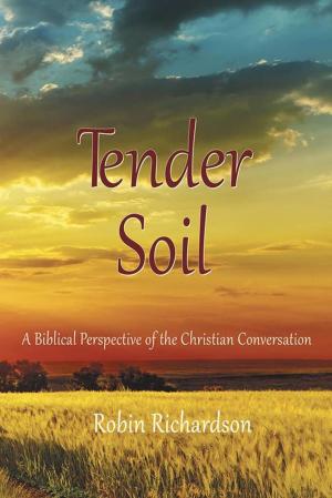 Cover of the book Tender Soil by C.E. Burns Jr