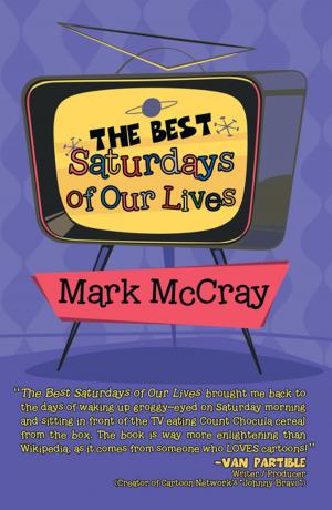 Cover of the book The Best Saturdays of Our Lives by Chris Vander Kaay, Kathleen Fernandez- Vander Kaay