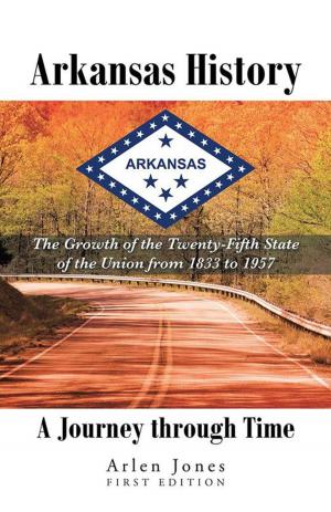 Cover of the book Arkansas History: a Journey Through Time by Paul I. Freet