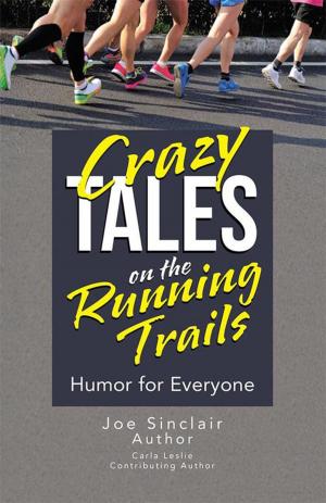 Cover of the book Crazy Tales on the Running Trails by Dina Patel