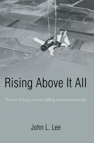 Cover of the book Rising Above It All by H. David Campbell