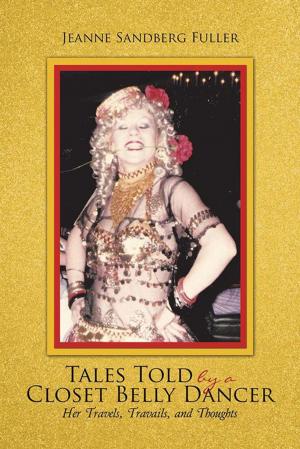 Cover of the book Tales Told by a Closet Belly Dancer by W. C. Andrew Groome, Bernard C. Bailey