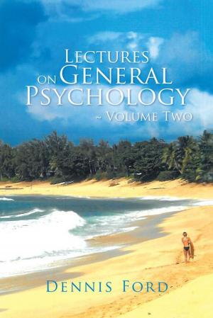 Cover of the book Lectures on General Psychology ~ Volume Two by Charles H. Chen