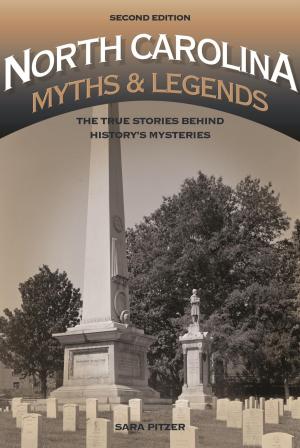 Cover of the book North Carolina Myths and Legends by Patricia Harris, David Lyon