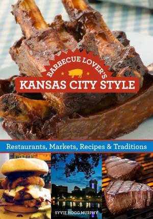 Cover of the book Barbecue Lover's Kansas City Style by Sarah Smarsh