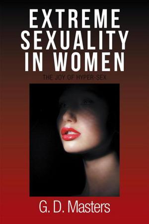 Cover of the book Extreme Sexuality in Women by The Payton Family