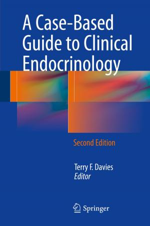 Cover of the book A Case-Based Guide to Clinical Endocrinology by Kathy B. Burck, Edison T. Liu, James W. Larrick