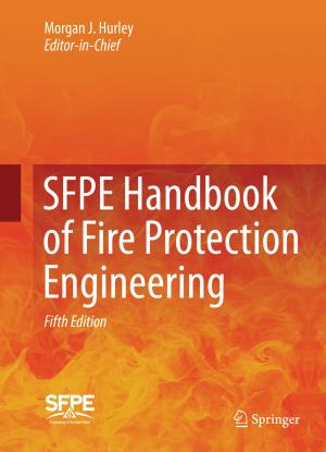 Cover of the book SFPE Handbook of Fire Protection Engineering by René Schils