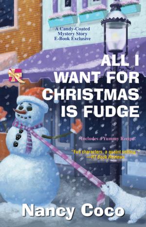 Cover of the book All I Want for Christmas is Fudge by Sheila Copeland