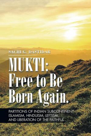 Cover of the book Mukti: Free to Be Born Again by Darrick L. Hurd