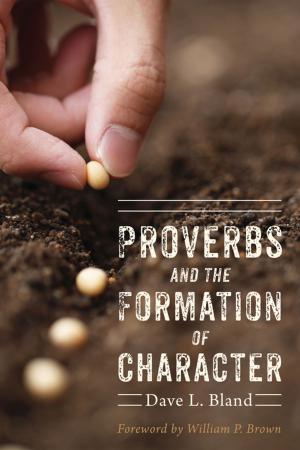 Cover of the book Proverbs and the Formation of Character by Leonard S. Kravitz, Kerry M. Olitzky