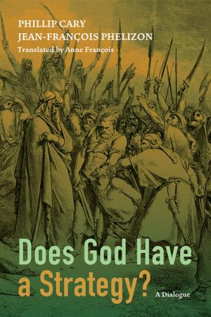 Book cover of Does God Have a Strategy?