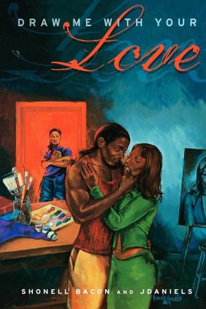Cover of the book Draw Me with Your Love by Rique Johnson
