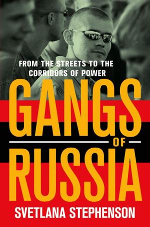 Cover of the book Gangs of Russia by Steve A. Yetiv