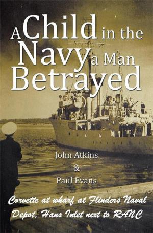 Cover of A Child in the Navy a Man Betrayed