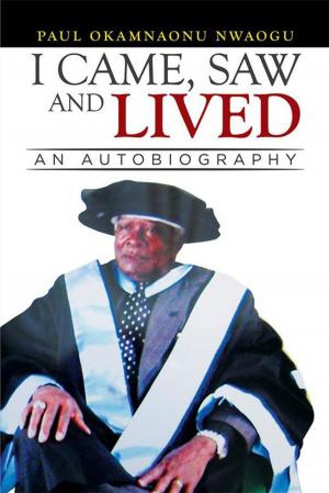 Cover of the book I Came, Saw and Lived by Denise Thomas