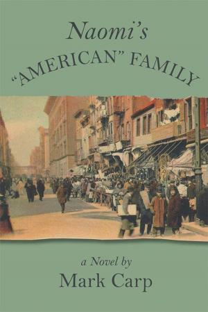 Cover of the book Naomi’S “American” Family by Courtney Asunmaa