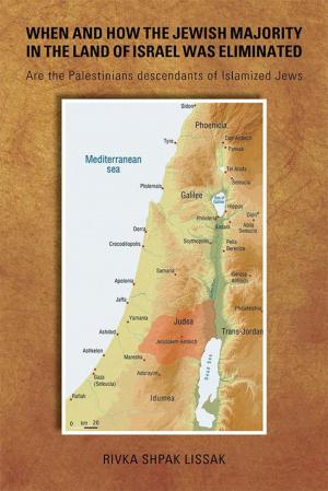 Cover of the book When and How the Jewish Majority in the Land of Israel Was Eliminated by Gretchen Huffman