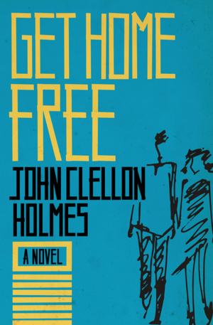 Cover of the book Get Home Free by Christopher Bram