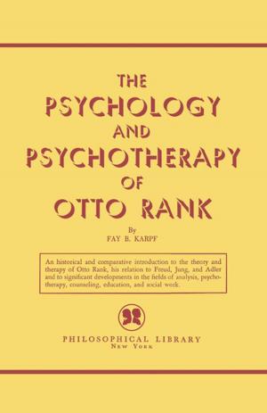 Book cover of The Psychology and Psychotherapy of Otto Rank