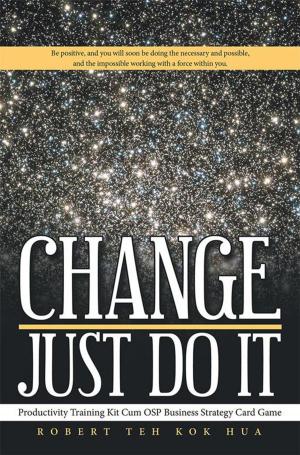 Cover of the book Change—Just Do It by John Canavan