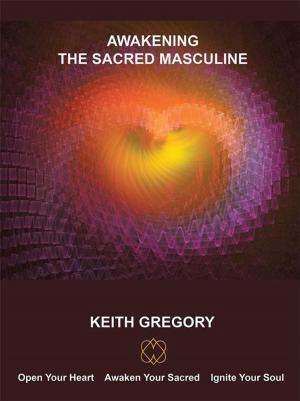 bigCover of the book Awakening the Sacred Masculine by 