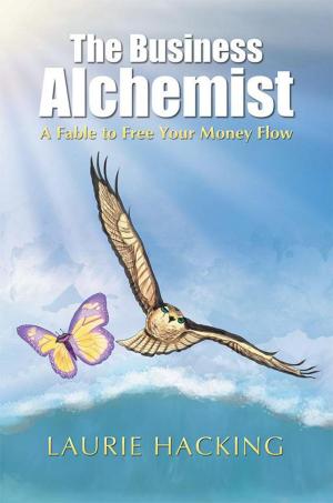 Cover of the book The Business Alchemist by Emili LeBlanc