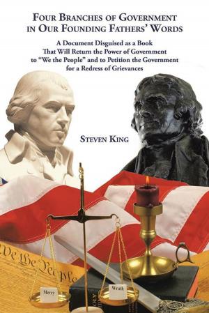 Cover of the book Four Branches of Government in Our Founding Fathers’ Words by Lisa Miller, Dalton Atchley