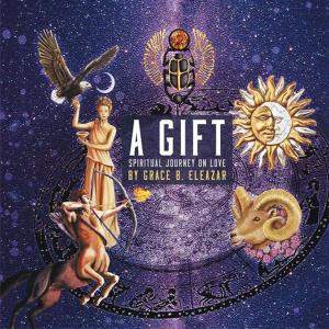 Cover of the book A Gift by Stacey Hendricks, Elizabeth Gregurich