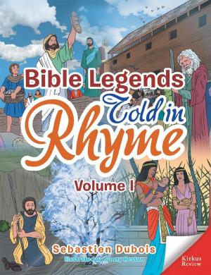 Cover of the book Bible Legends Told in Rhyme by Maria Do Céu Pires Costa, Rachid Acim