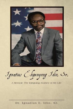 Book cover of Ignatius Ekpenyong Idio, Sr.