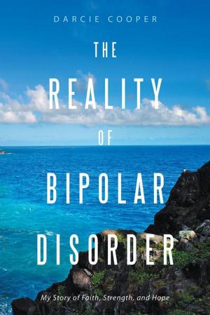 Cover of the book The Reality of Bipolar Disorder by Derrick L Boone