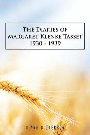 Cover of the book The Diaries of Margaret Klenke Tasset 1930 - 1939 by Sandy Prantl