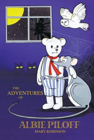 Cover of the book The Adventures of Albie Piloff by Micheal Zyvant