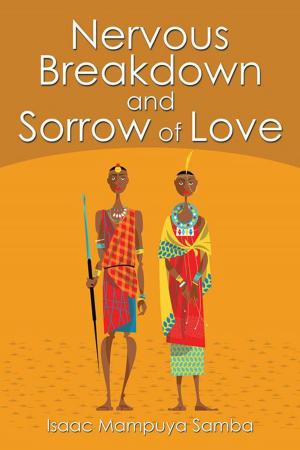 Cover of the book Nervous Breakdown and Sorrow of Love by Donald J. Richardson