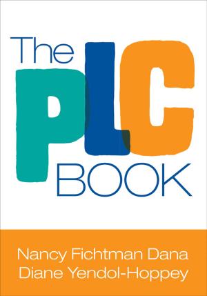 Cover of the book The PLC Book by Lennis G. Echterling, Jack Presbury, Eric W. Cowan, A. Renee Staton, Dr. Debbie C. Sturm, Michele L. Kielty, J. Edson McKee, Anne L. (Leona) Stewart, William F. Evans