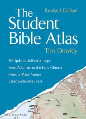 Cover of the book The Student Bible Atlas by Cornelis Bennema