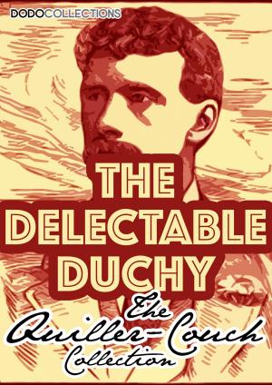 Book cover of The Delectable Duchy