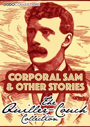 Cover of the book Corporal Sam And Other Stories by J.A. Chirts