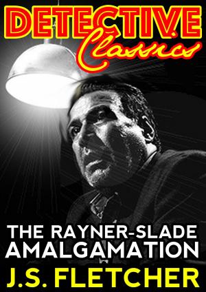 Book cover of The Rayner-Slade Amalgamation