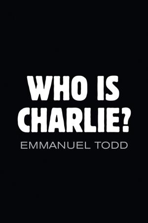 Book cover of Who is Charlie?: Xenophobia and the New Middle Class