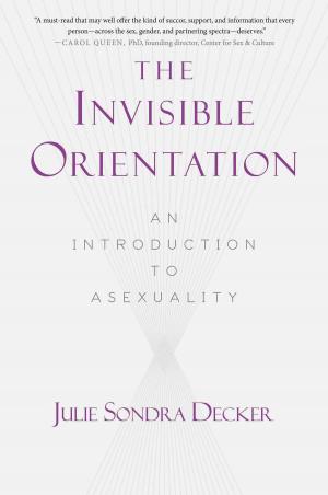Cover of the book The Invisible Orientation by Jennifer Laviano, Julie Swanson
