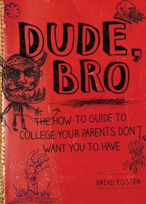 Cover of the book Dude, Bro by Logan Levant, Hilary Hattenbach