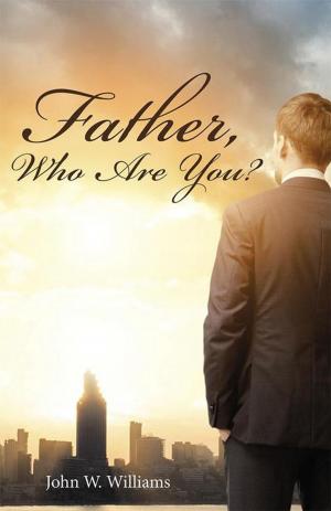 Book cover of Father, Who Are You?