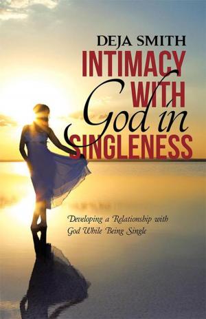 Cover of the book Intimacy with God in Singleness by Karen Petit