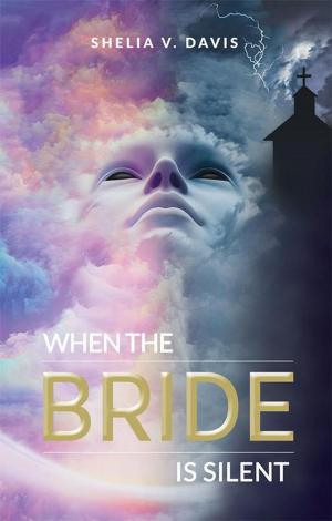 Cover of the book When the Bride Is Silent by Dionne Harrison MD, M. Ojinga