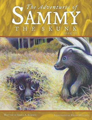 Cover of the book The Adventures of Sammy the Skunk by Judith Nembhard