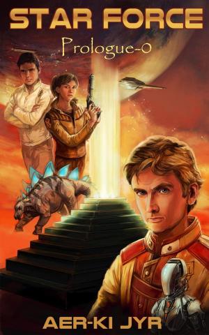 Book cover of Star Force: Prologue (SF0)